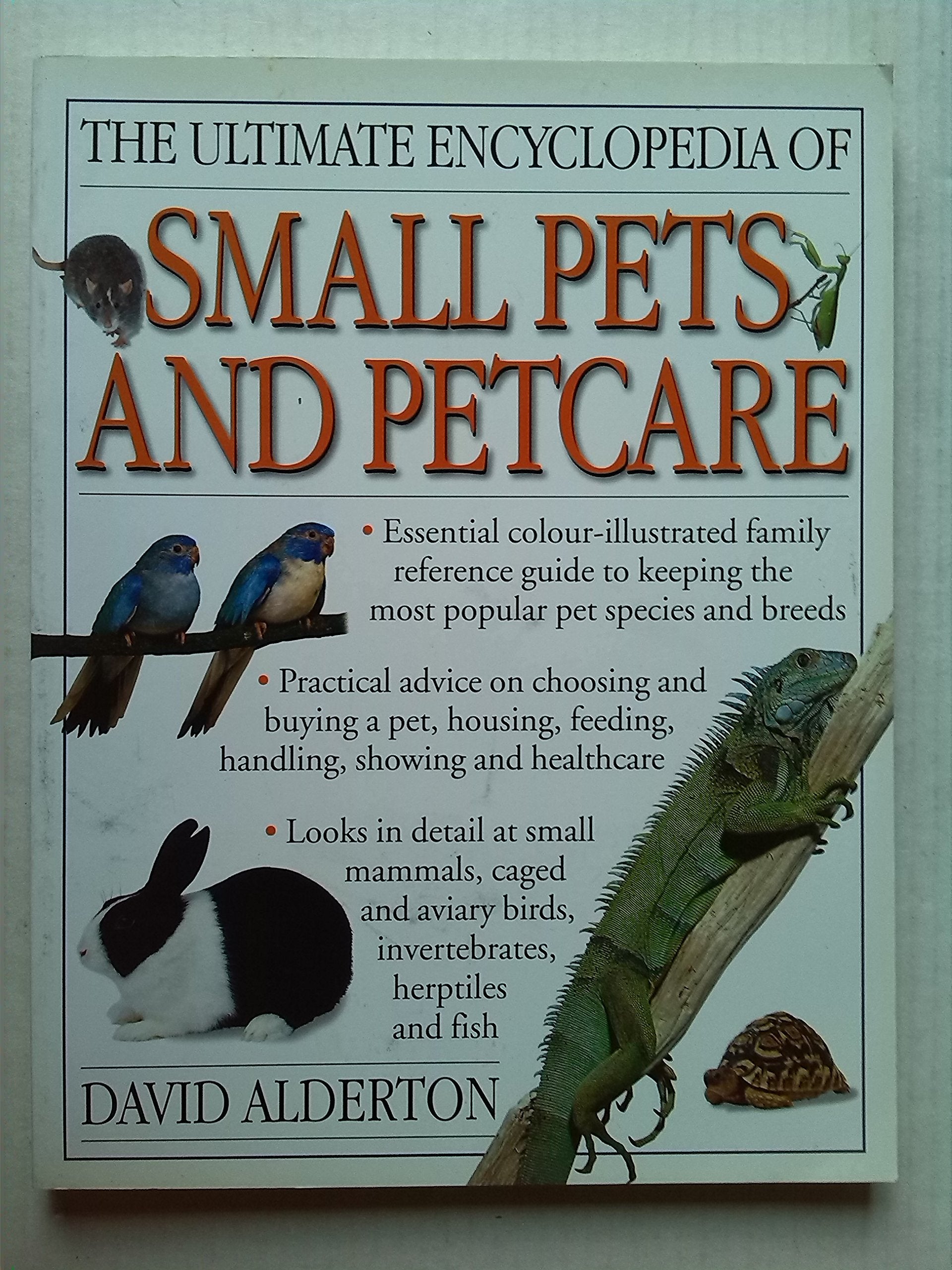 The Ultimate Encyclopedia of Small Pets and Petcare Natural Sciences