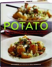 Potato a Celebration of the World's Most Versatile Vegetable Books