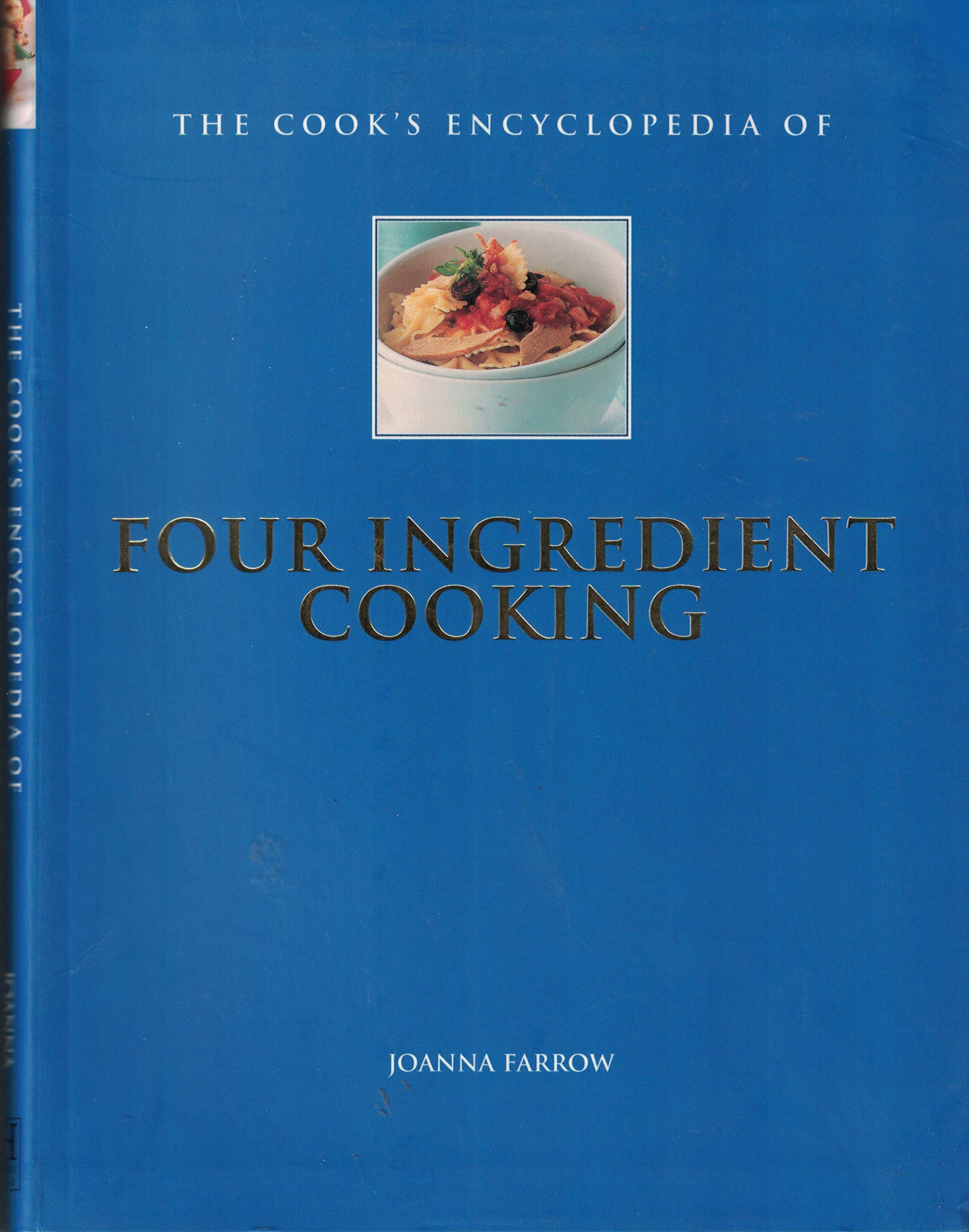 The Cook's Encyclopedia of Four Ingredient Cooking Books