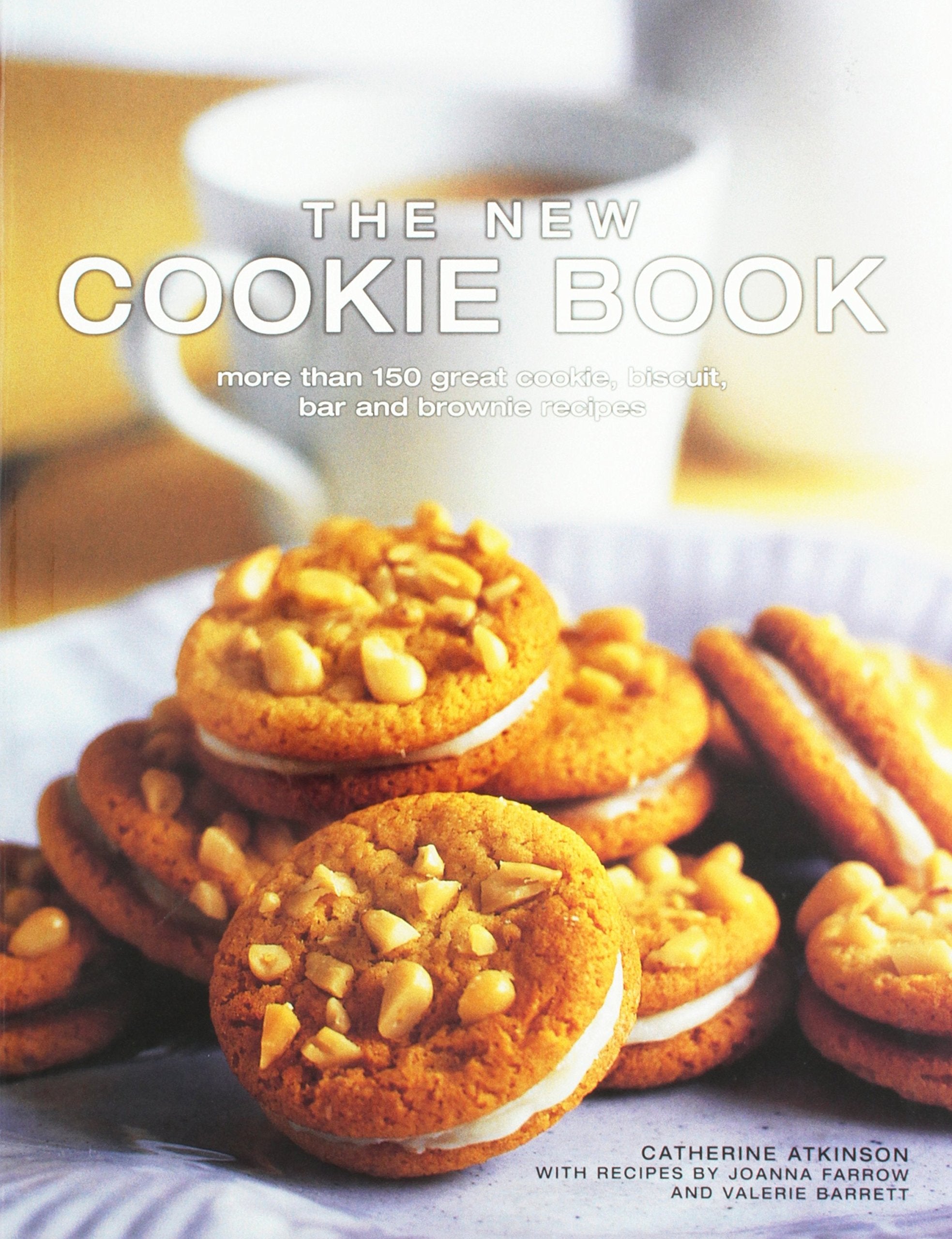 The New Cookie Book: More than 150 Great Cookie, Biscuit, Bar and Brownie Recipes book