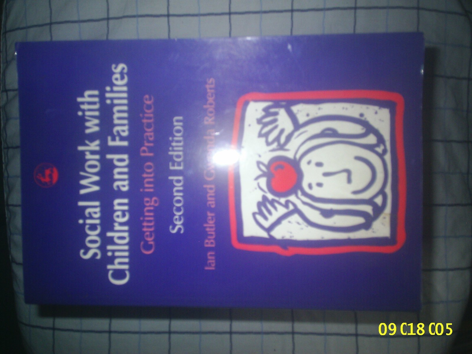 Social Work with Children and Families, Second Edition: Getting into Practice book