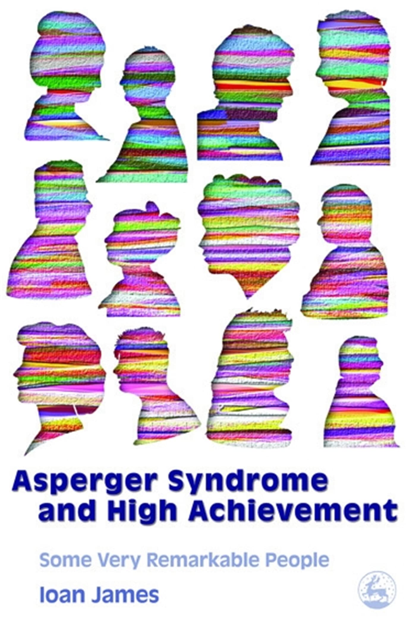 Asperger's Syndrome and High Achievement: Some Very Remarkable People Medicine