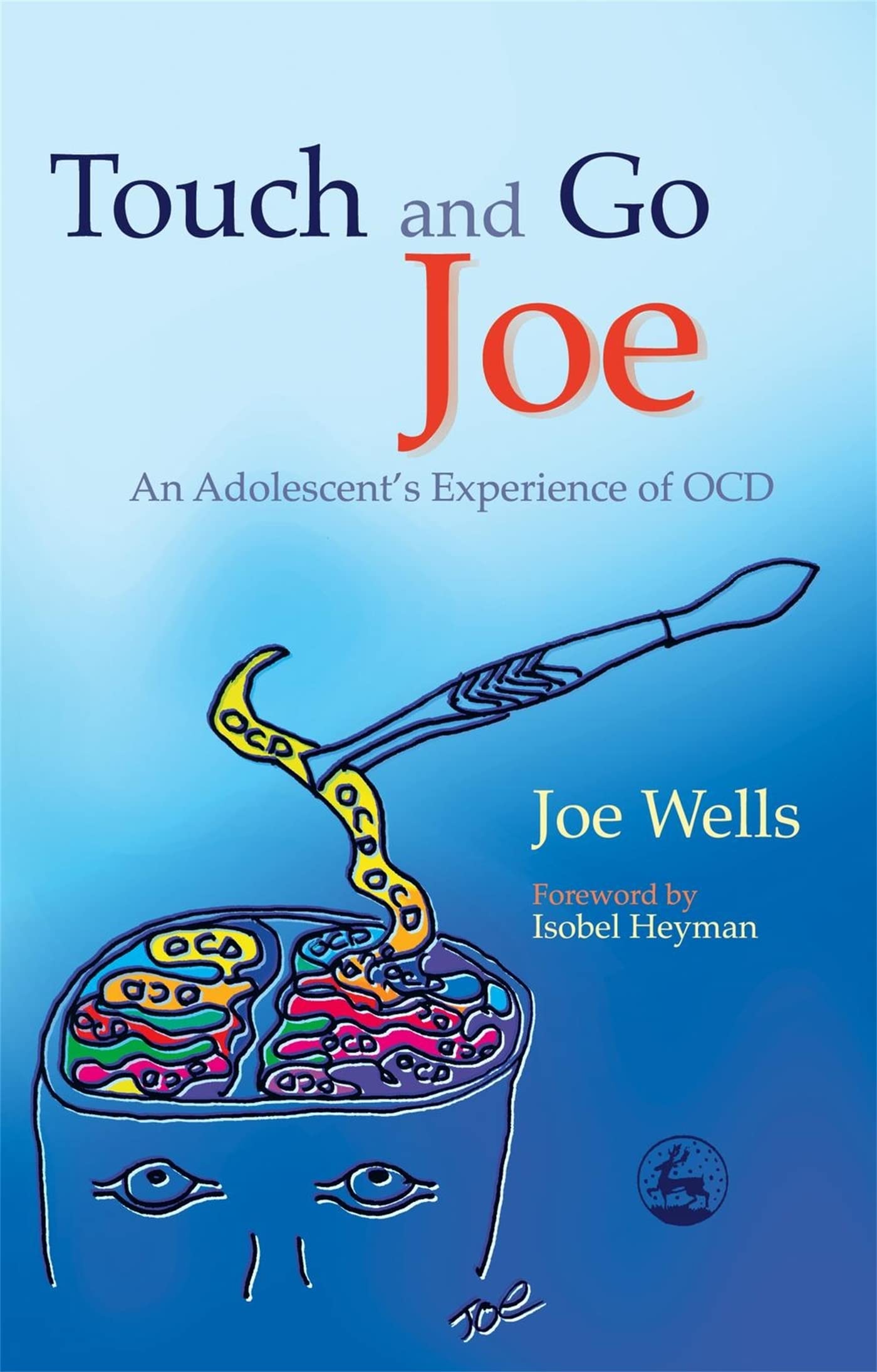 Touch and Go Joe: An Adolescent's Experience of OCD Memories