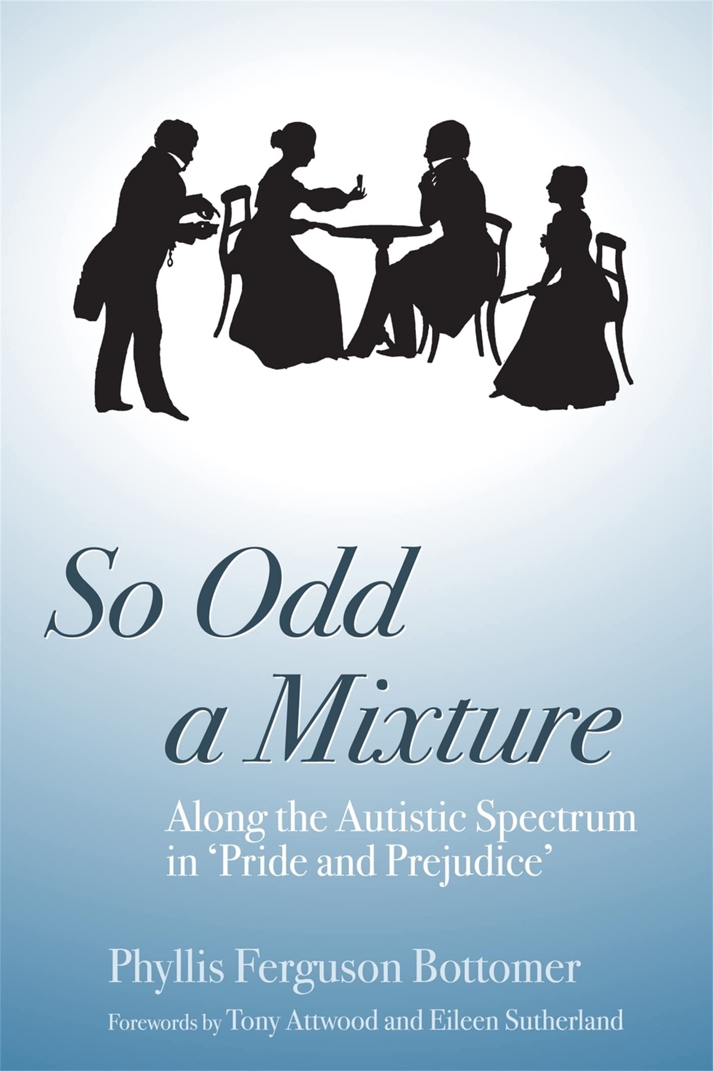 So Odd a Mixture: Along the Autistic Spectrum in 'Pride and Prejudice' Medicine