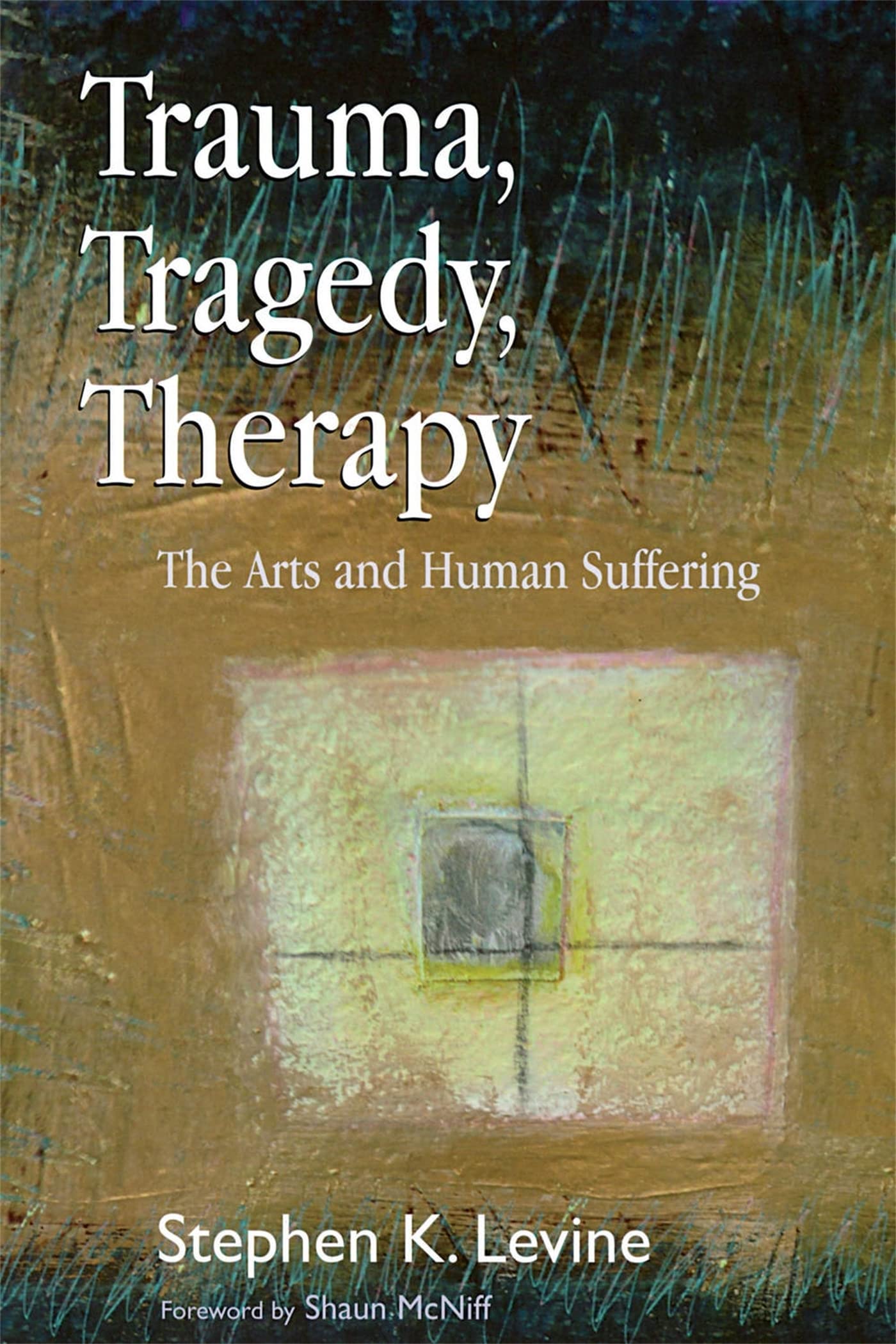 Trauma, Tragedy, Therapy: The Arts and Human Suffering Medicine