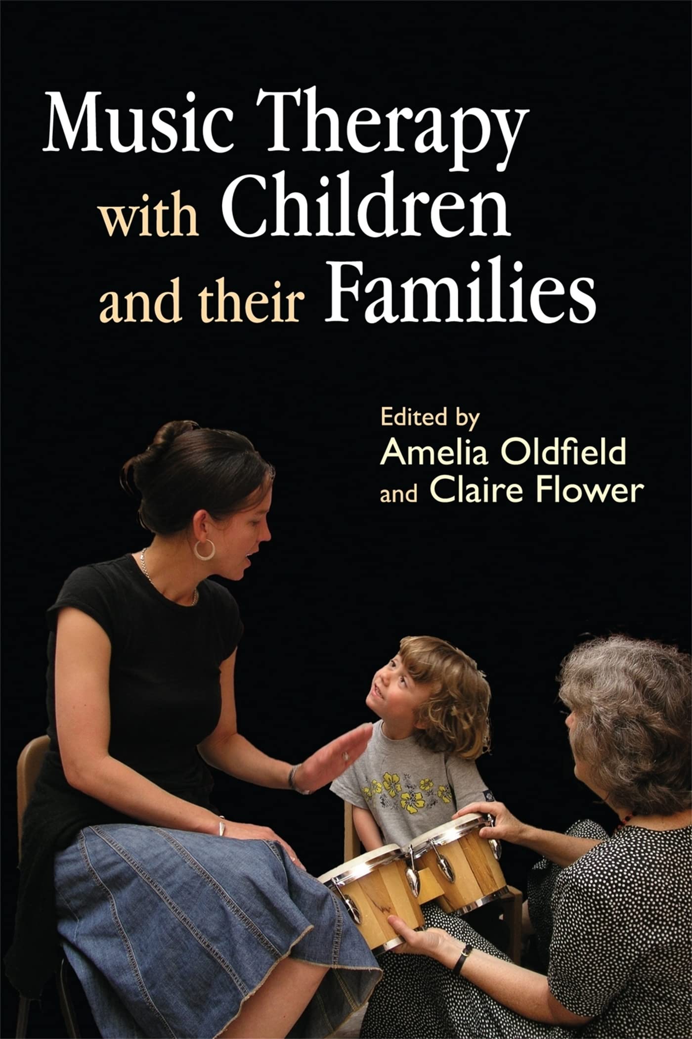 Music Therapy with Children and Their Families Medicine