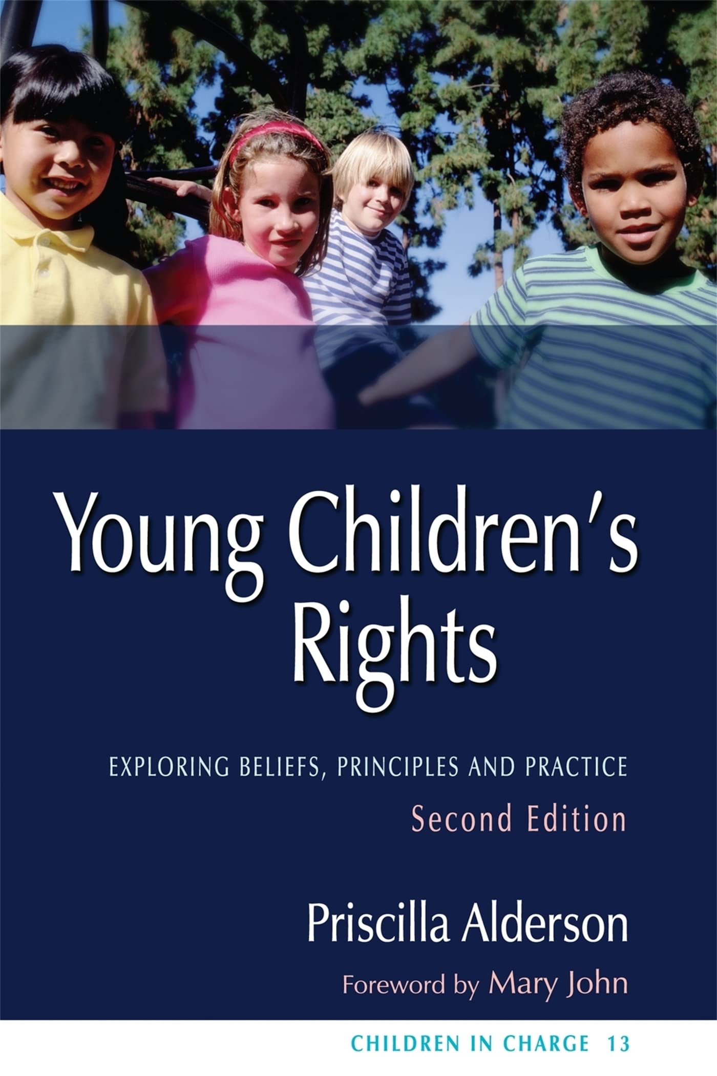 Young Children's Rights: Exploring Beliefs, Principles and Practice - Second Edition (Children in Charge, Band 13) Law