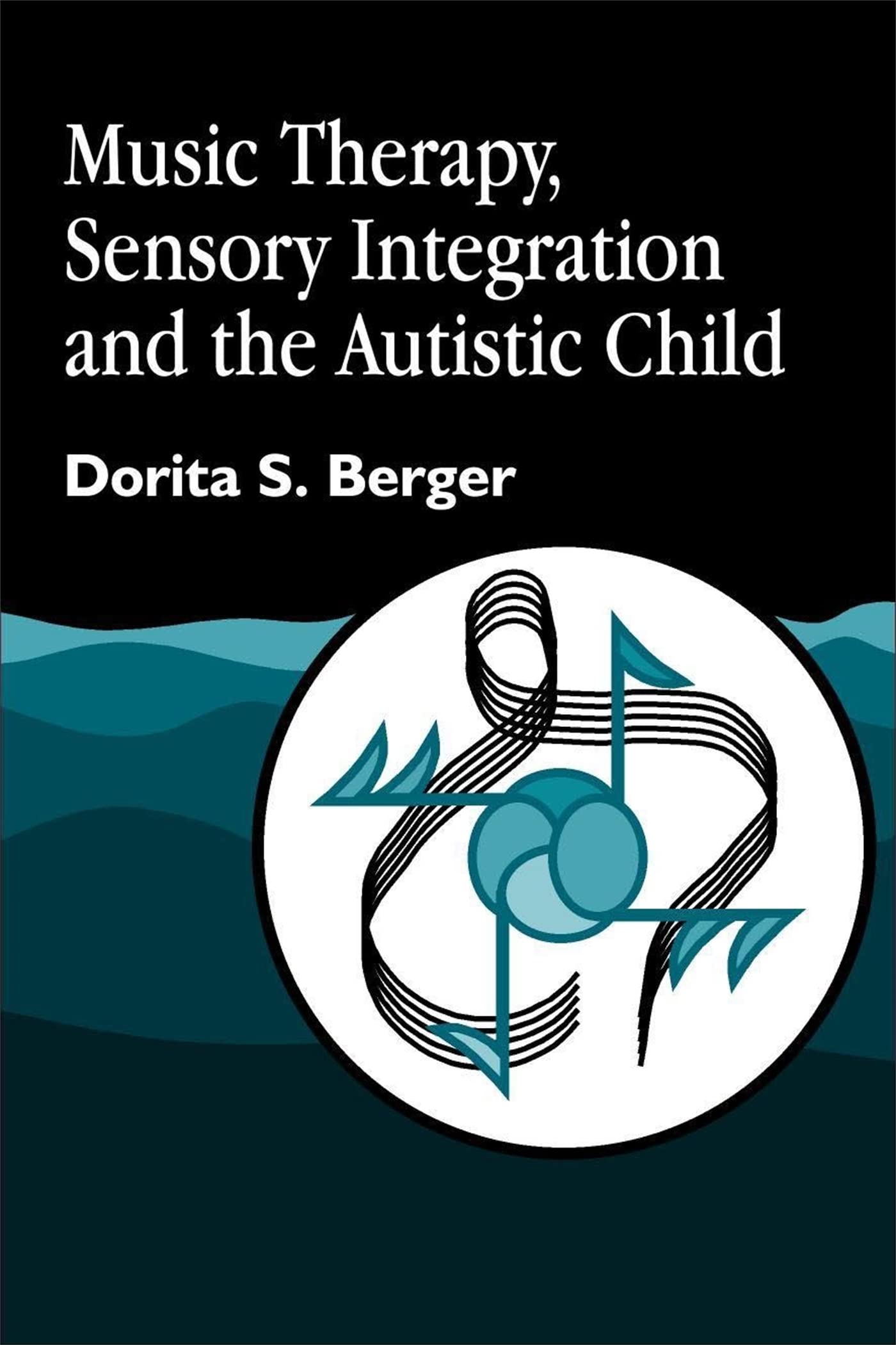 Music Therapy, Sensory Integration and the Autistic Child Medicine