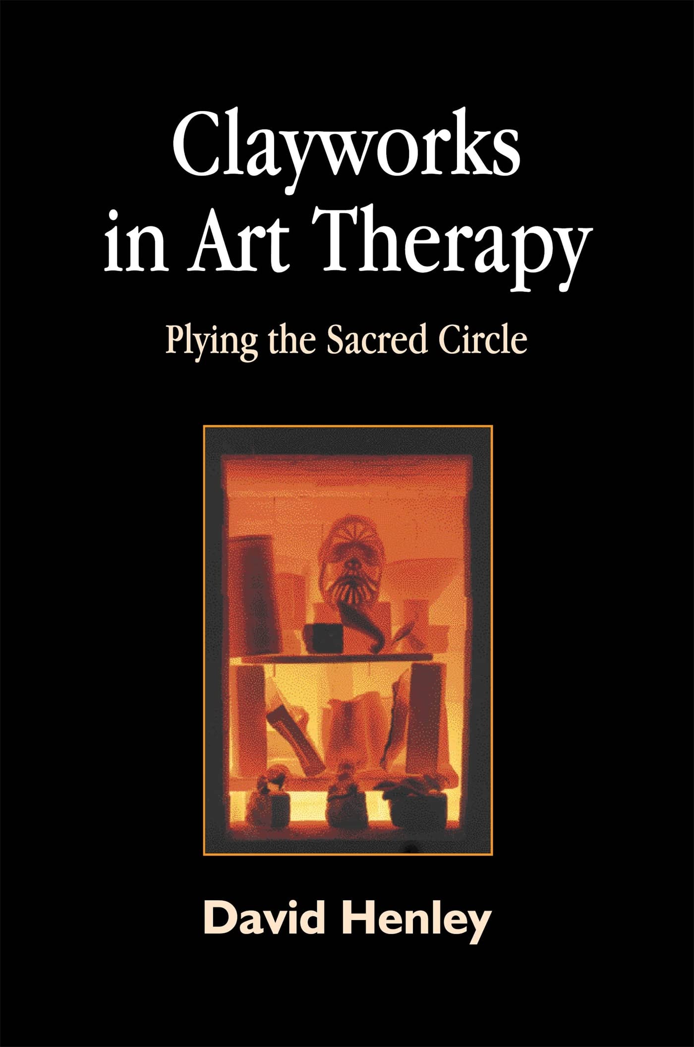 Clayworks in Art Therapy: Plying the Sacred Circle Medicine