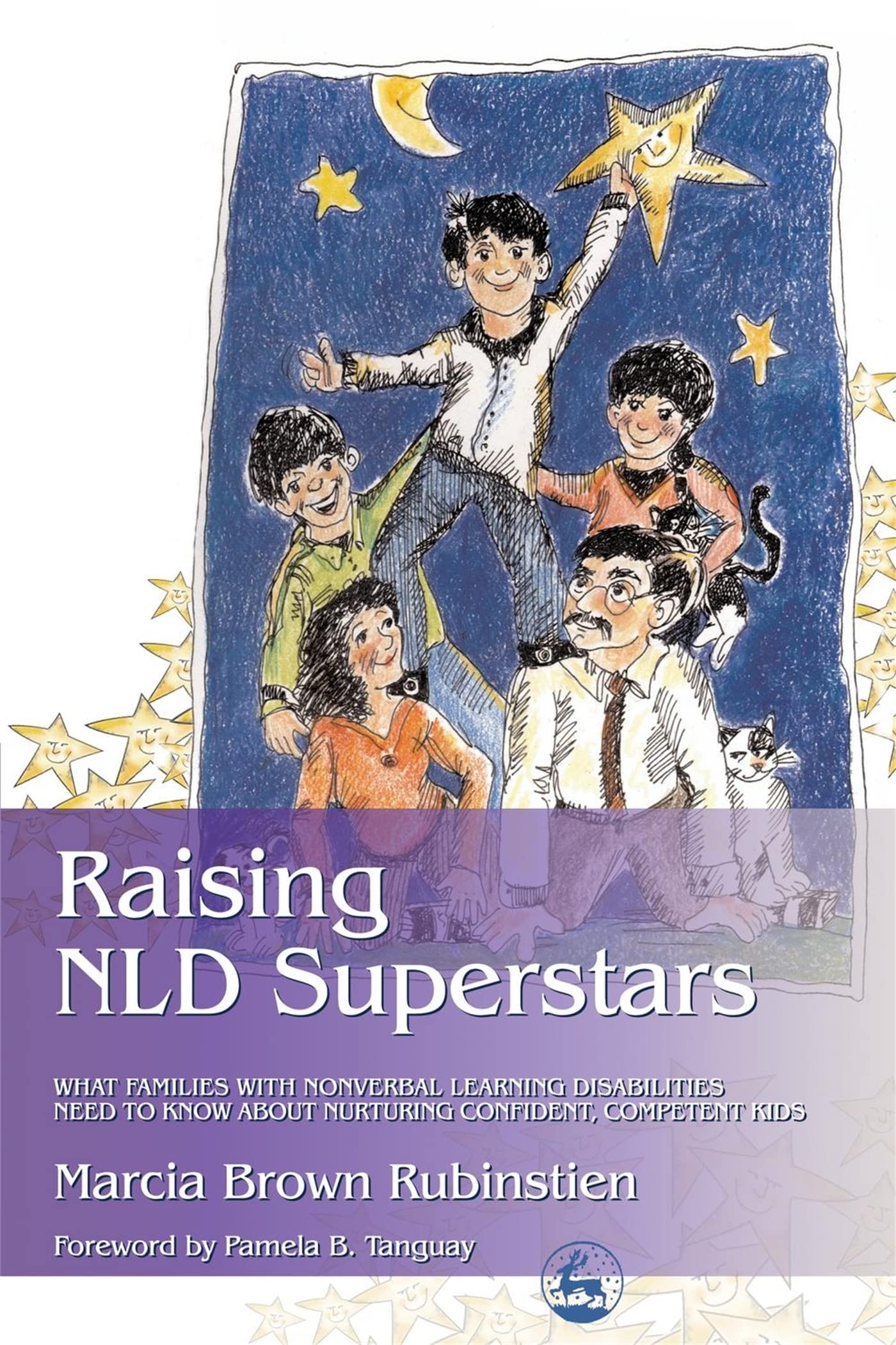 Raising NLD Superstars: What Families with Nonverbal Learning Disabilities Need to Know about Nurturing Confident, Competent Kids: What Families with ... about Nurturing Confident, Competent Kids Medicine