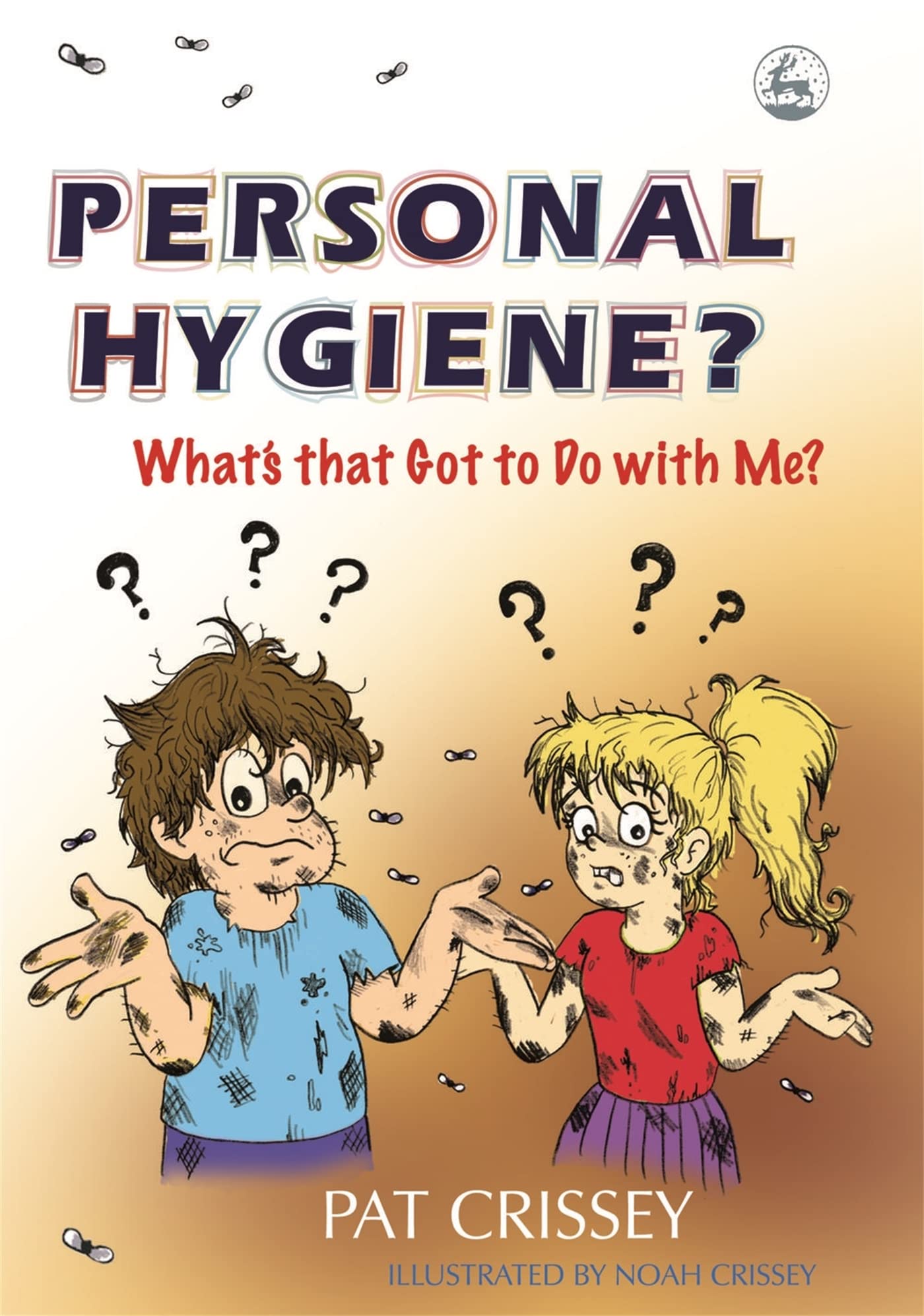 Personal Hygiene? What's that Got to Do with Me? Health, Nutrition & Fitness