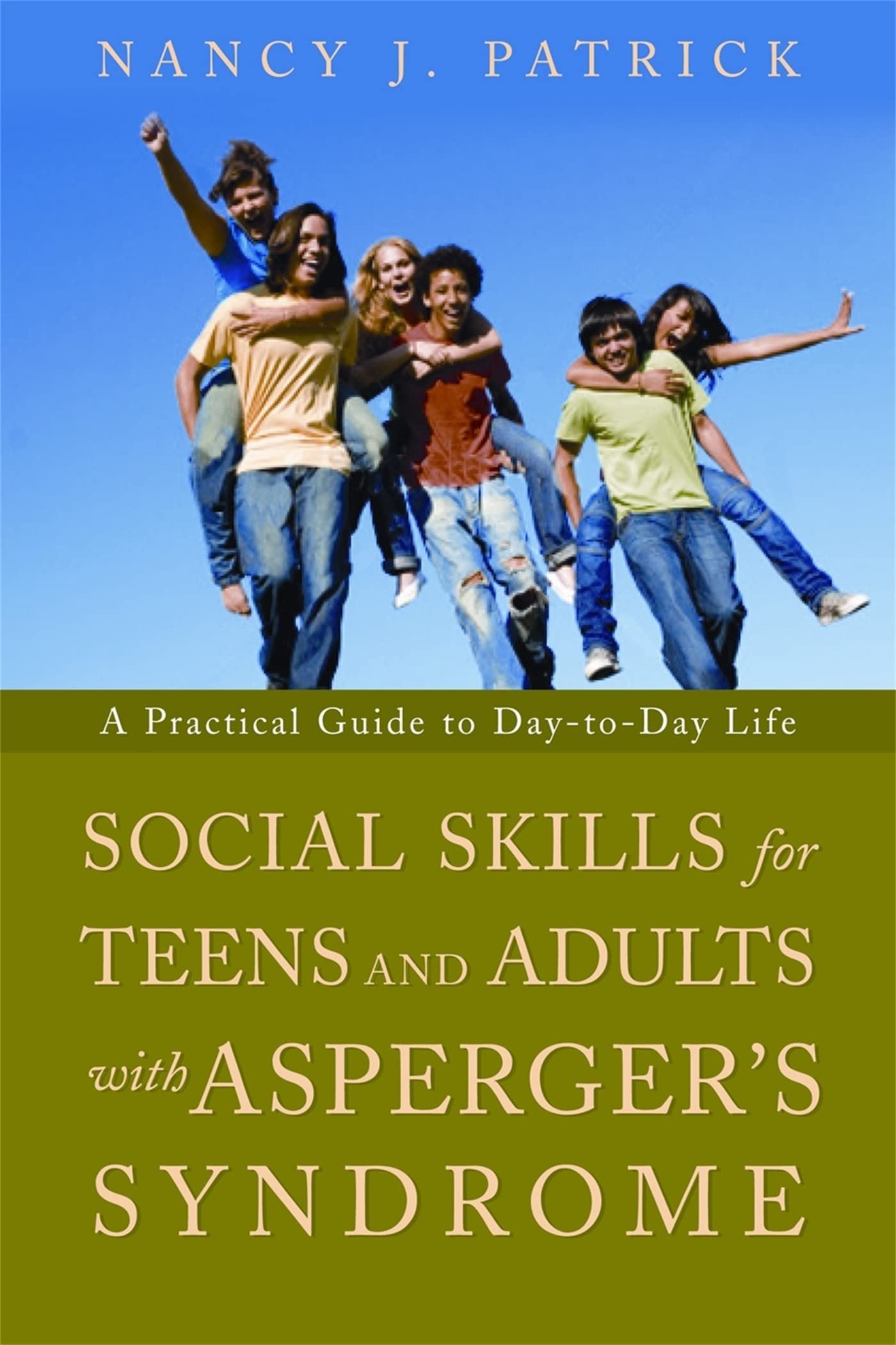 Social Skills for Teenagers and Adults with Asperger Syndrome: A Practical Guide to Day-To-Day Life Medicine