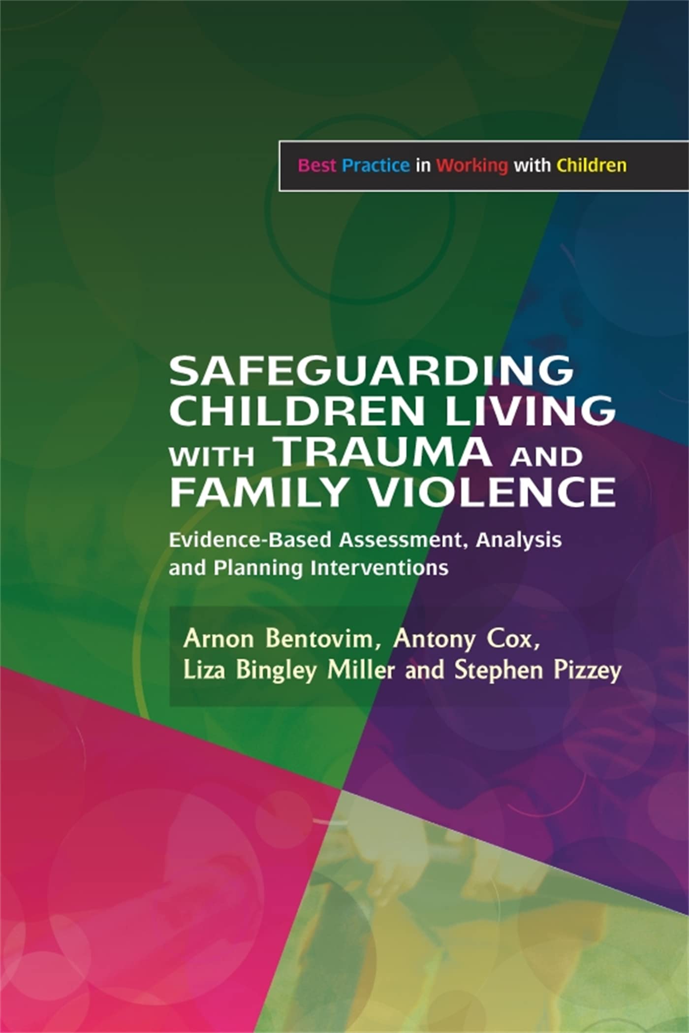 Safeguarding Children Living with Trauma and Family Violence Psychology