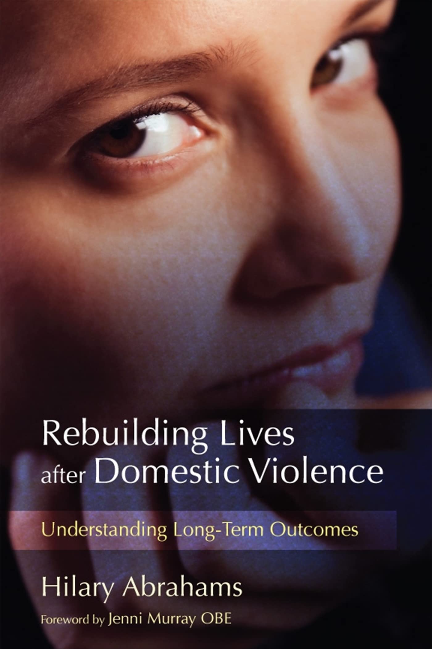 Rebuilding Lives After Domestic Violence Psychology