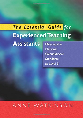 The Essential Guide for Experienced Teaching Assistants: Meeting the National Occupational Standards at Level 3 book