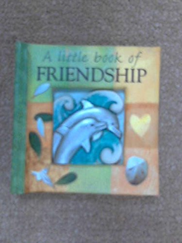 A Little Book of FRIENDSHIP - A Collection of Quotations Books
