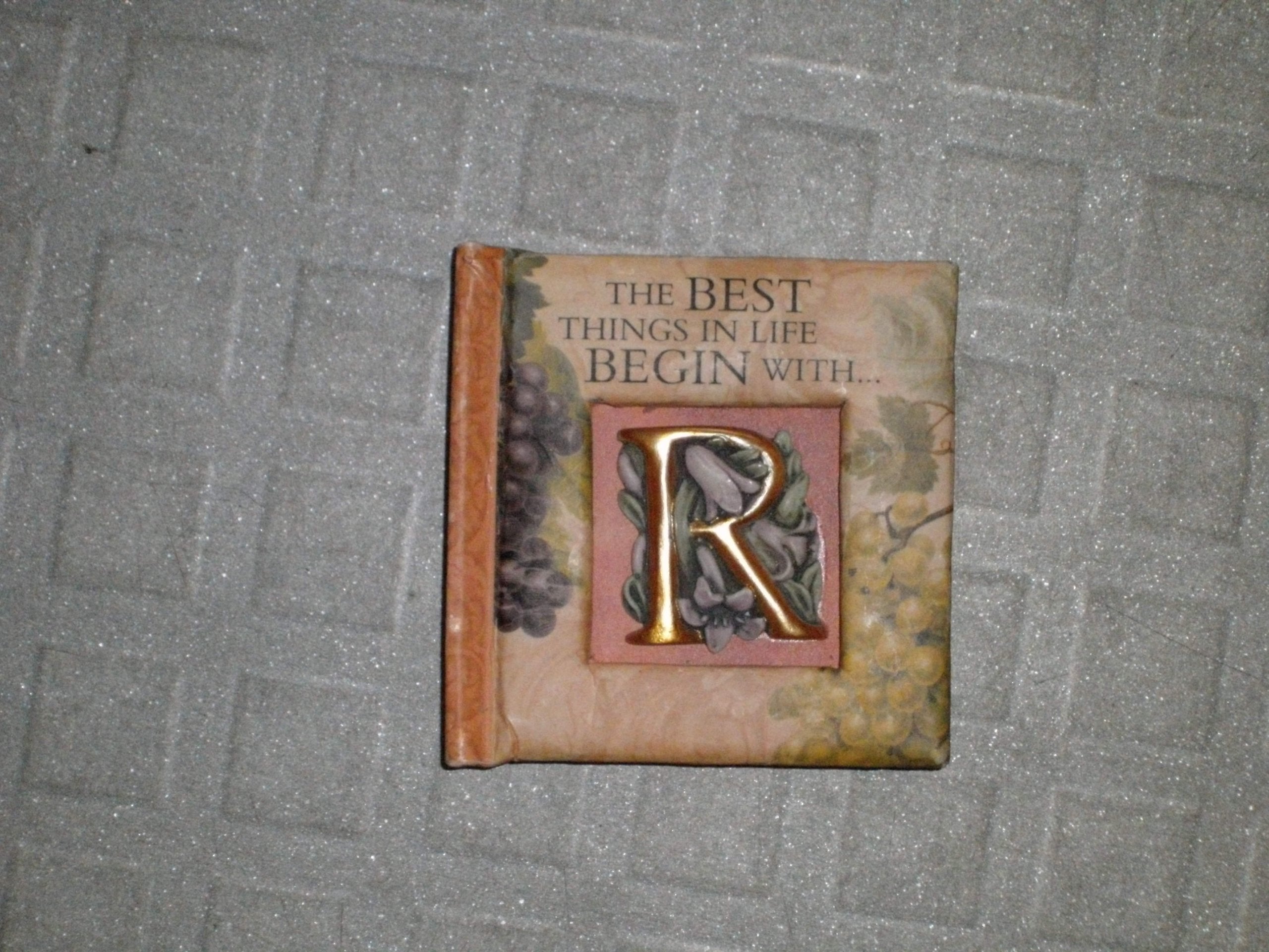 The Best Things In Life Begin With R: A Little Book of Quatations Books