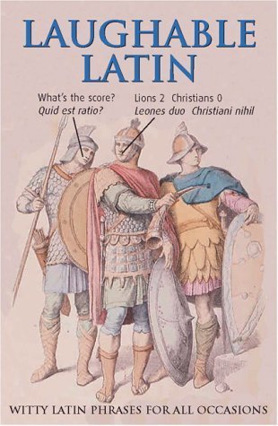 Laughable Latin: Witty Latin Phrases for All Occasions Foreign Languages ​​& Dictionaries