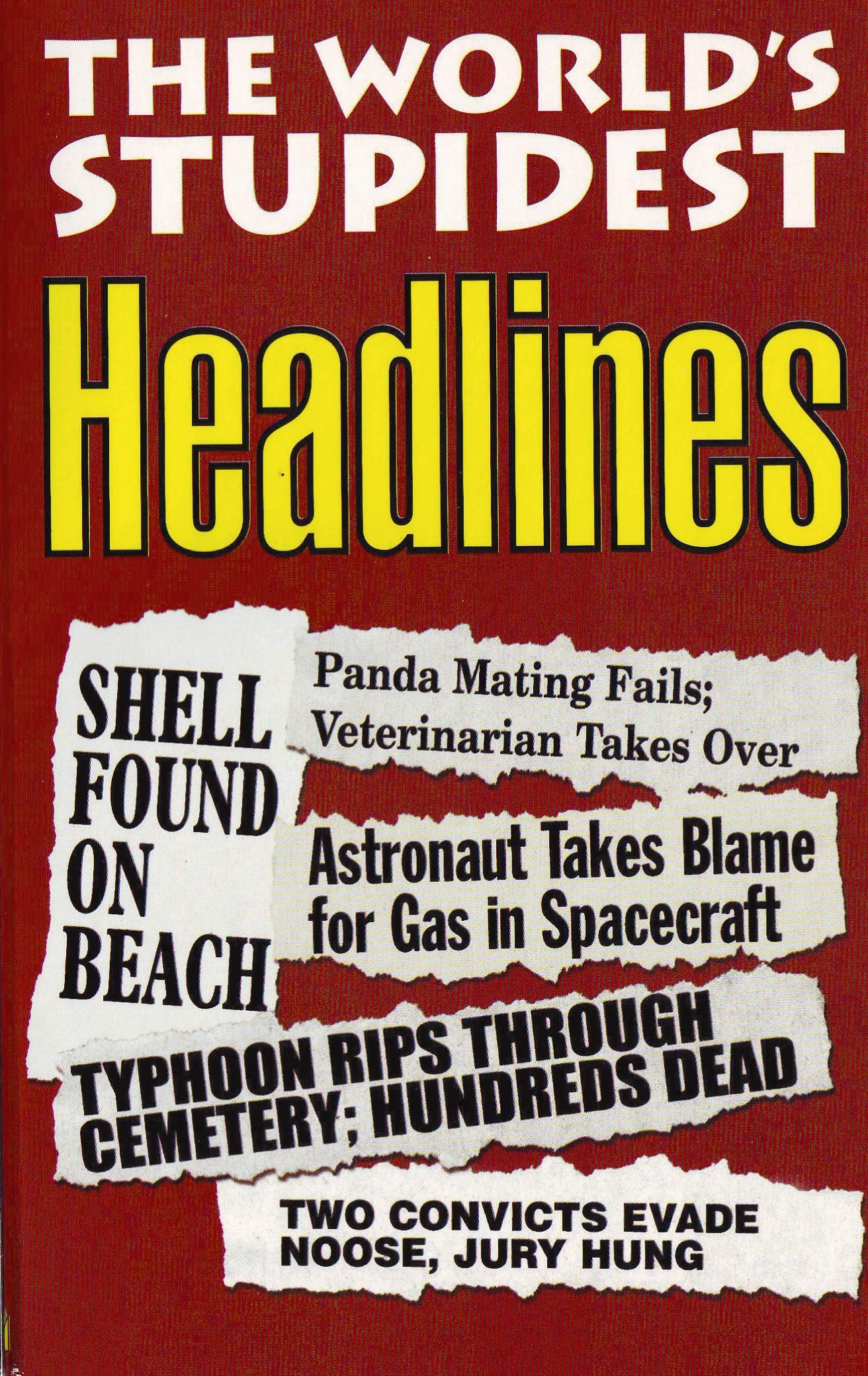 The Worlds Stupidest Headlines Humour & Satire