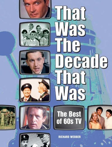 That Was the Decade That Was: Best of Sixties' TV Film, Art & Culture