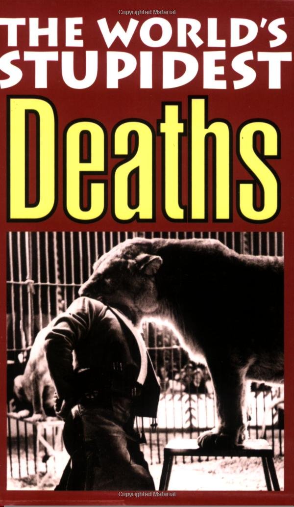 The World's Stupidest Deaths book