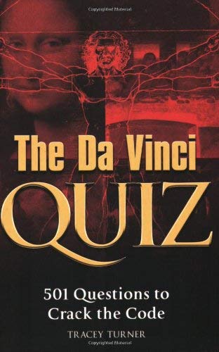 The Da Vinci Quiz Book: 501 Questions to Crack the Code book