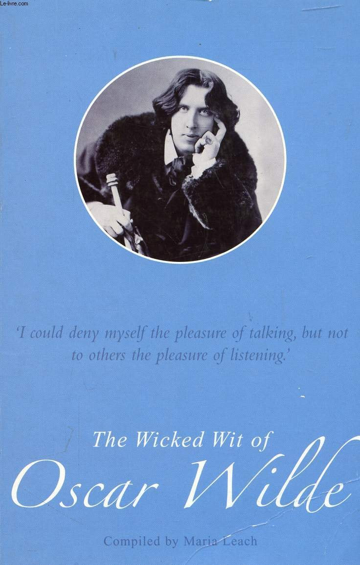 The Wicked Wit of Oscar Wilde Contemporary literature