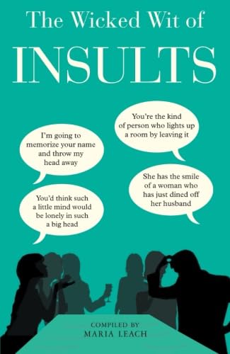 The Wicked Wit of Insults (The Wicked Wit of Series) Business, Finance & Career