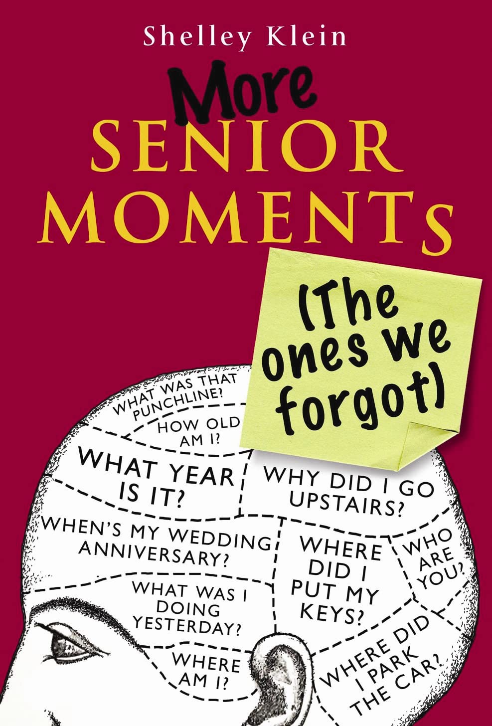 More Senior Moments (The Ones We Forgot) Books