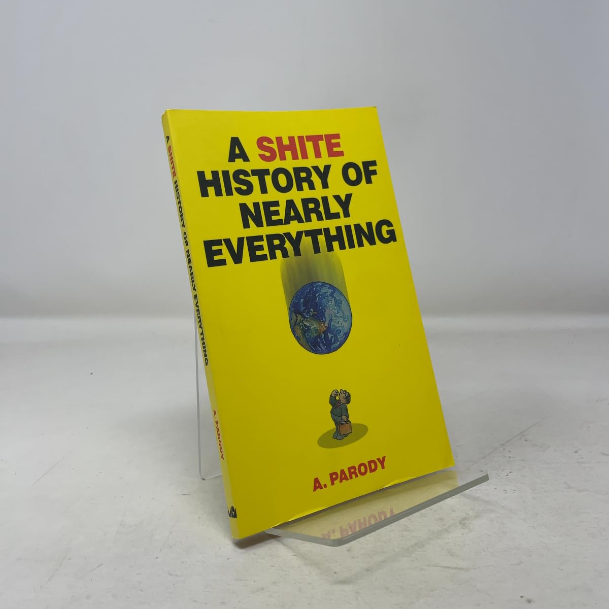 A Shite History of Nearly Everything book