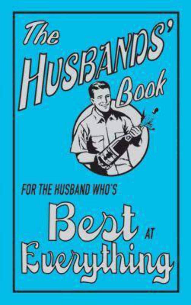 The Husbands' Book: For the Husband Who's Best at Everything Living & Furnishing