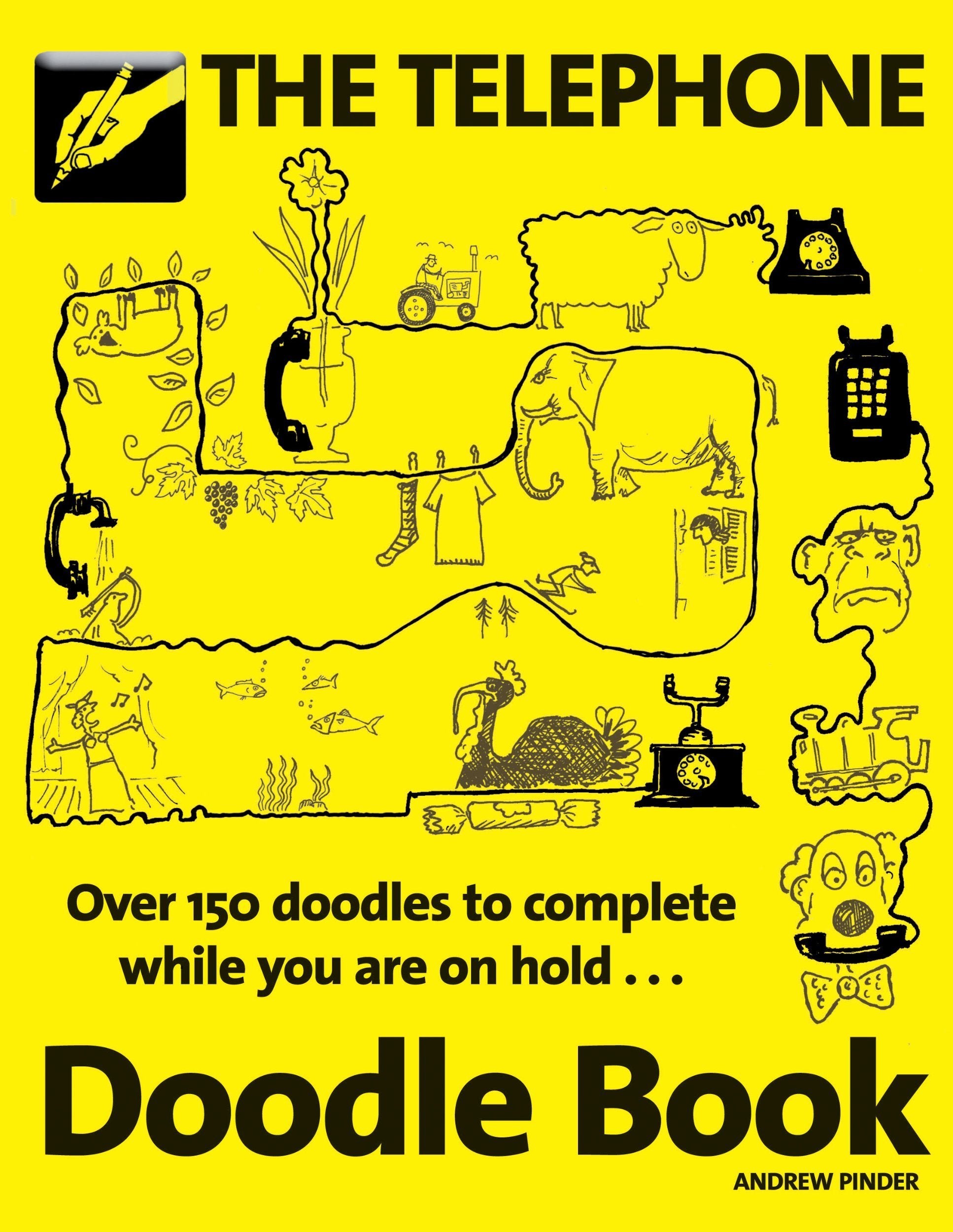 The Telephone Doodle Book: Over 150 doodles to complete while you are on hold ... Film, Art & Culture