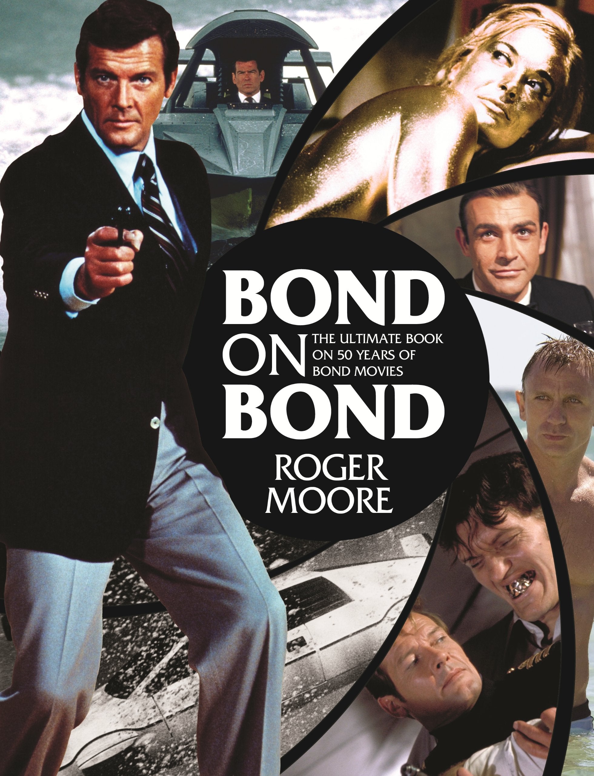 Bond on Bond: The Ultimate Book on Over 50 Years of 007 Art & Literature