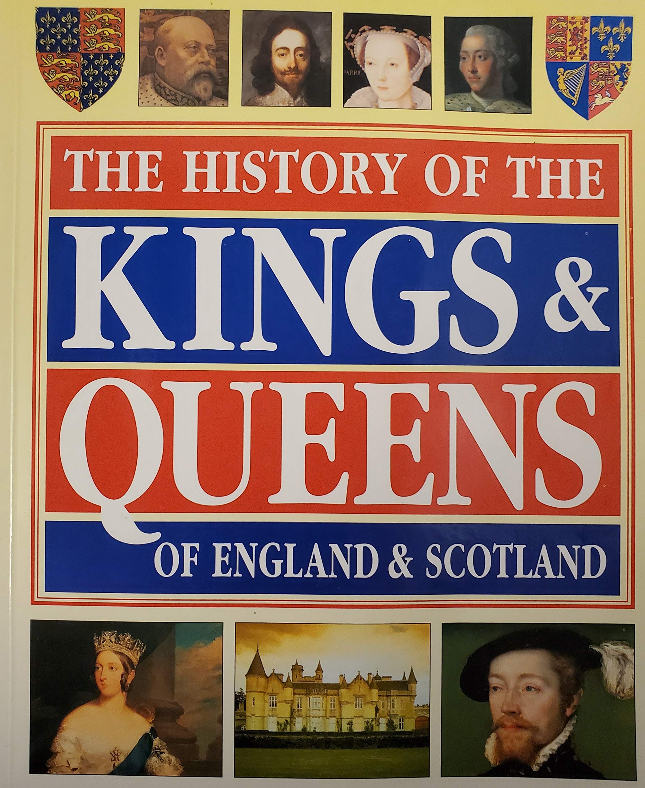 The History of the Kings and Queens of England and Scotland Non-fiction