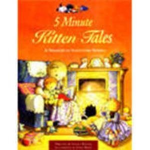 5 MINUTE KITTEN TALES...A TREASURY OF SLEEEPYTIME STORIE... Book Books