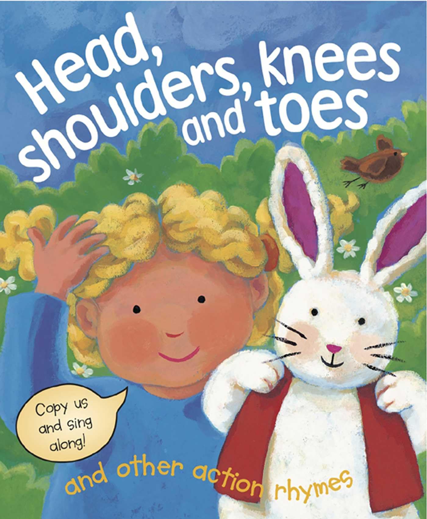 Head, Shoulders, Knees and Toes and Other Action Rhymes: Copy Us and Sing Along! Non-fiction