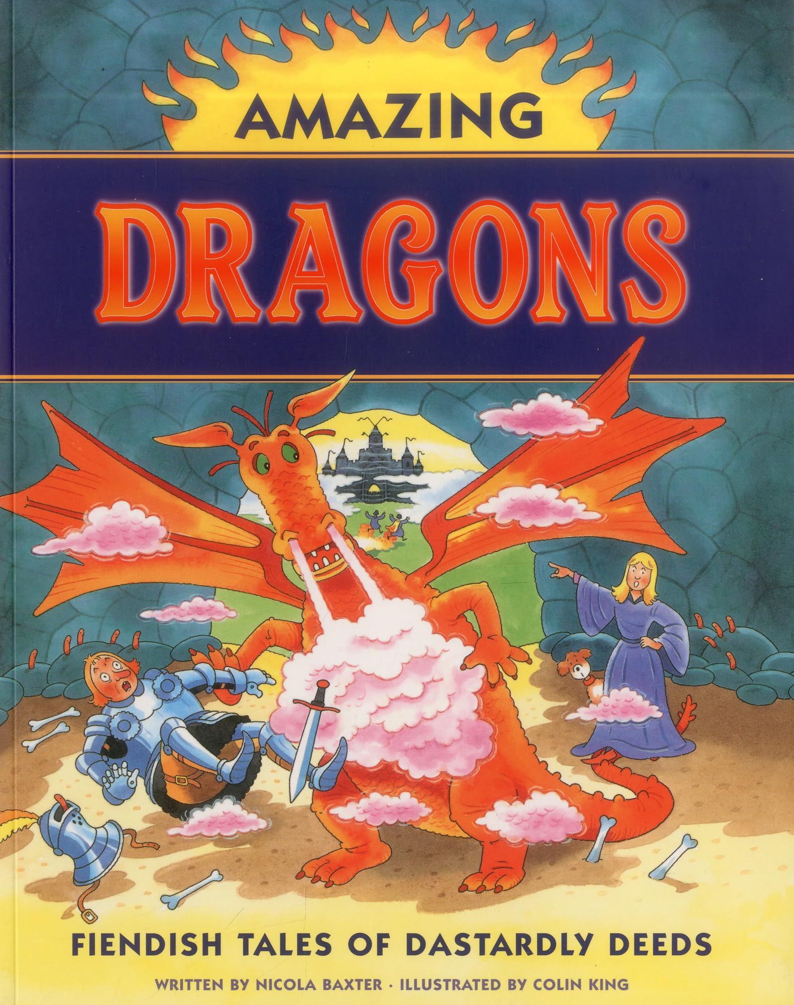 Amazing Dragons: Fiendish Tales of Dastardly Deeds Novels & Short Stories