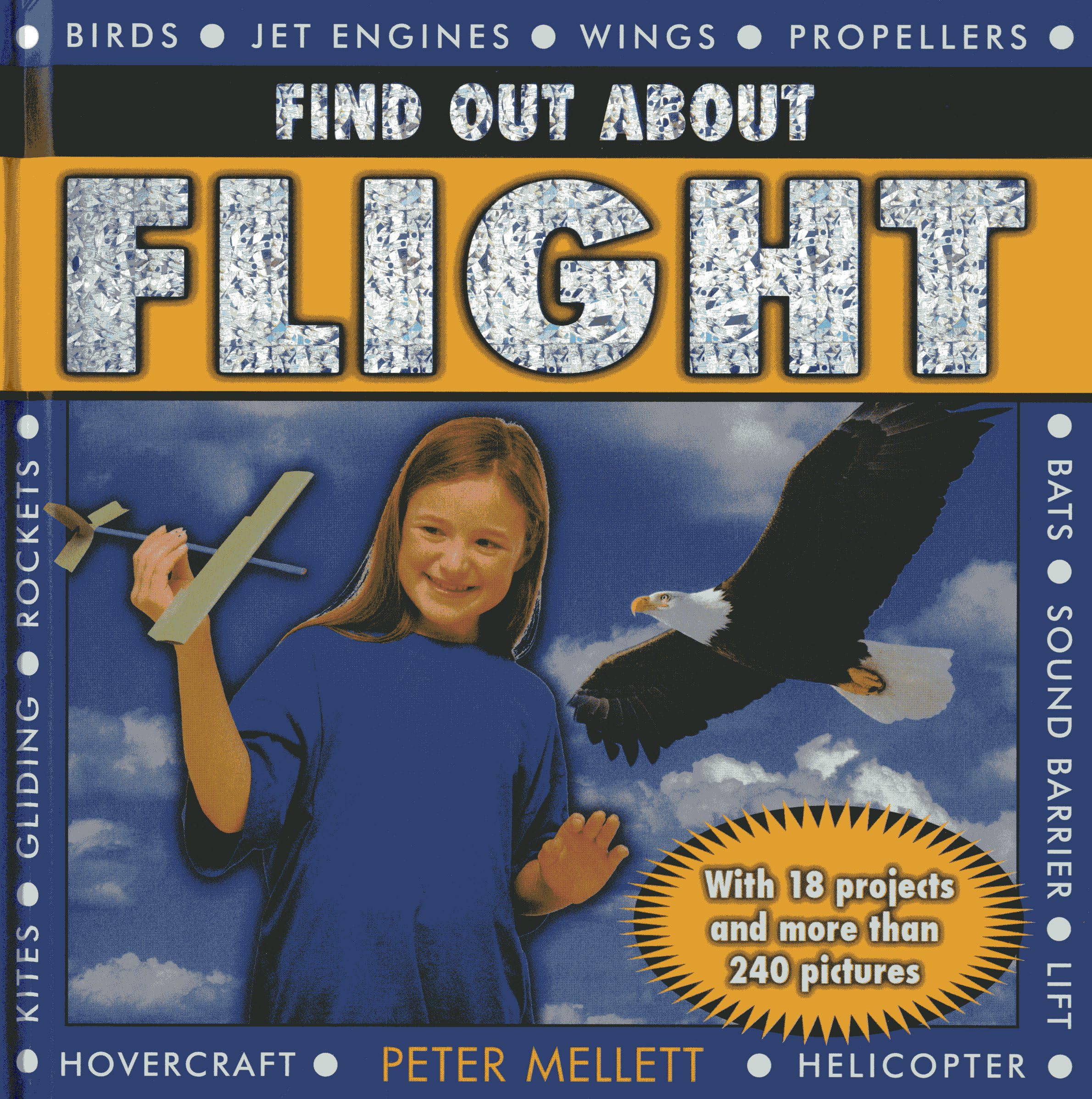 Find Out About Flight: With 18 Projects and More Than 240 Pictures Non-fiction