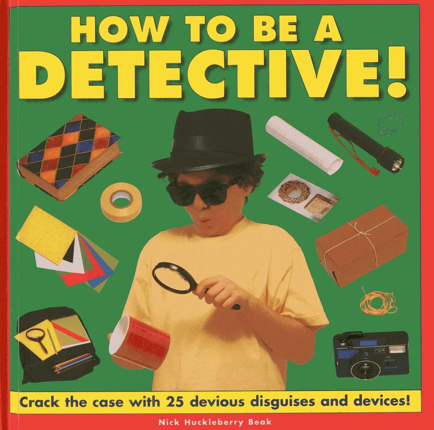 How to be a Detective!: Crack the Case with 25 Devious Disguises and Devices! Tiptoi & Games