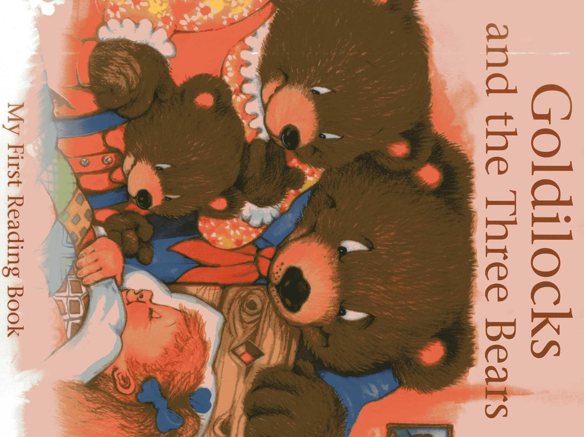 Goldilocks and the Three Bears: My First Reading Book (First Readingn Series) Fairy Tales & Legends