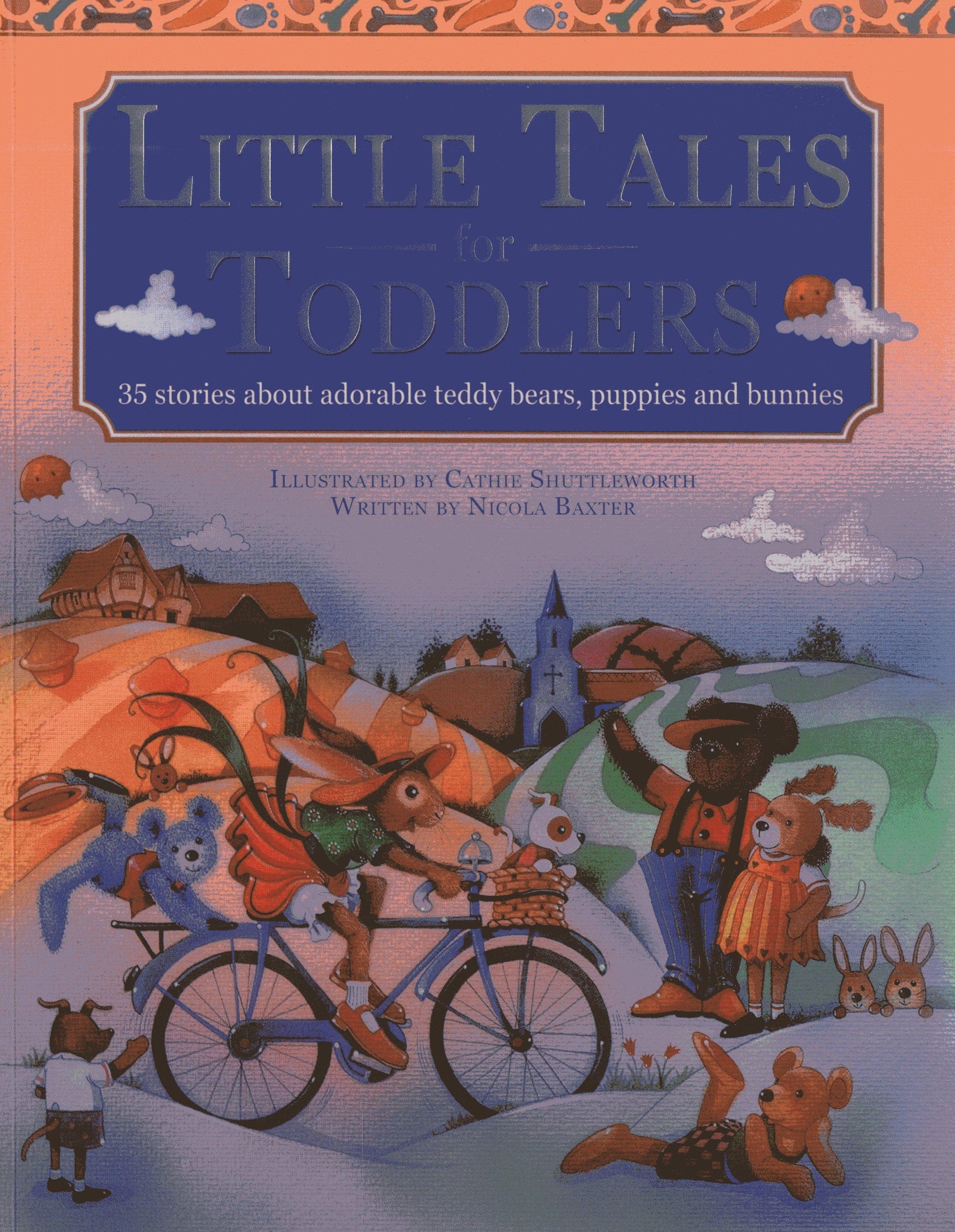 Little Tales for Toddlers: 35 Stories About Adorable Teddy Bears, Puppies and Bunnies Parents & Children