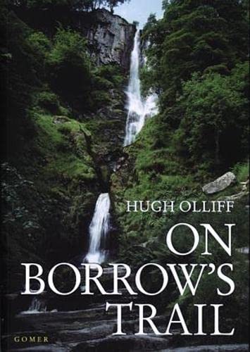 On Borrow's Trail - Wild Wales Then and Now Leisure, Home & Garden
