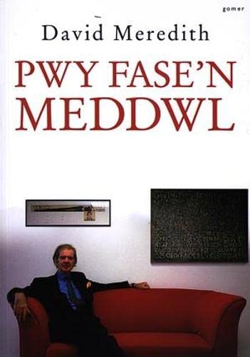 Pwy Fase'n Meddwl? Hunangofiant David Meredith book