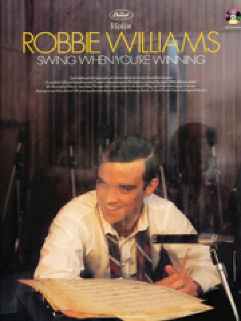 Robbie Williams -- Swing When You're Winning book