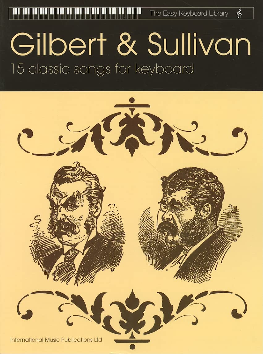 Gilbert & Sullivan: 15 Classic Songs for Keyboard (Faber Edition: Easy Keyboard Library) Social Sciences