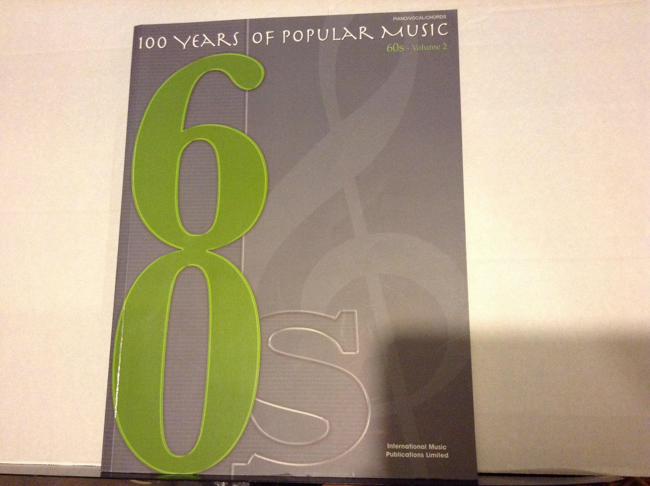 100 Years of Popular Music 60s: (Piano/ Vocal/ Guitar) (Years of Pop Music) Arts & Music