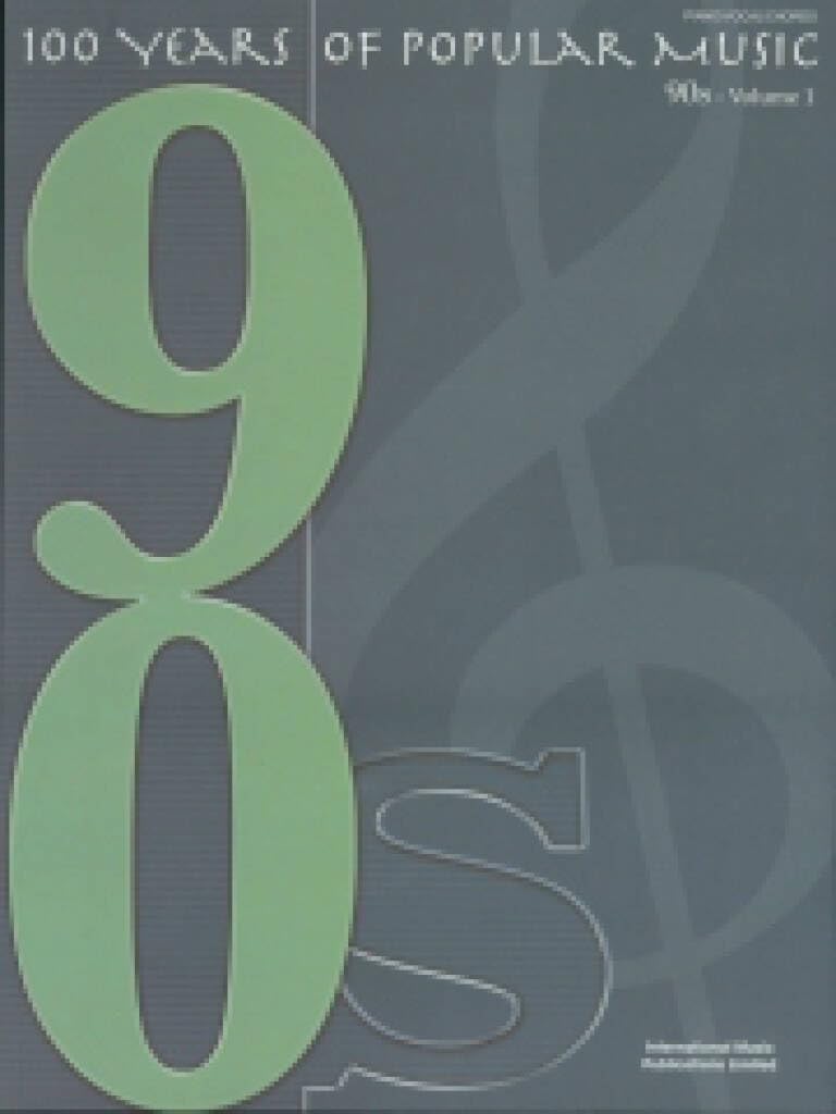 100 Years of Popular Music 1990s Volume 1 Sheet Music