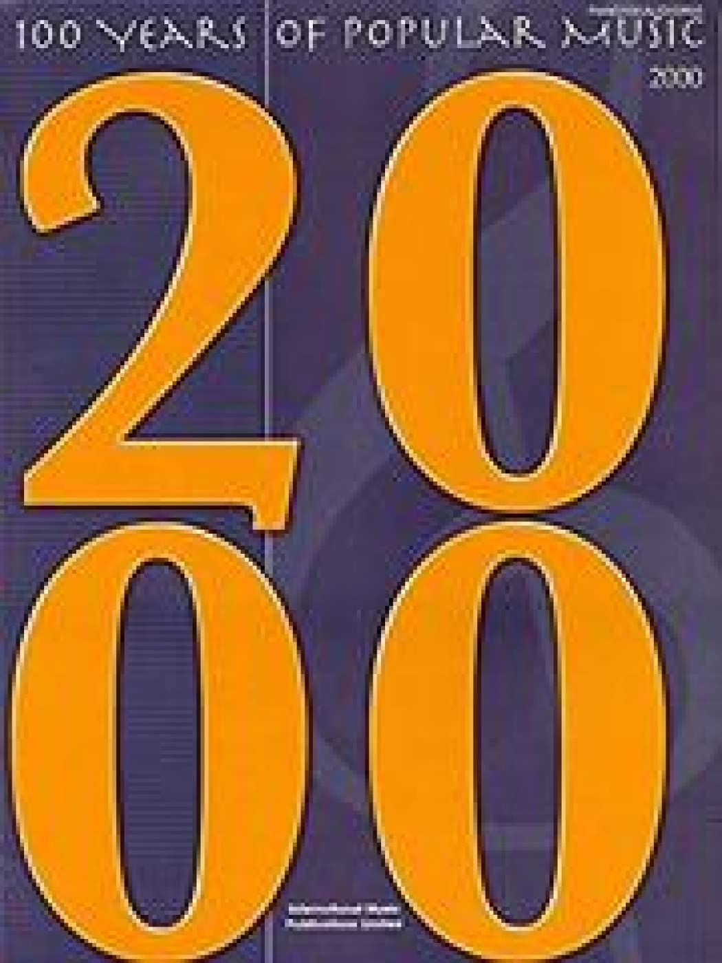 100 Years of Popular Music 2000 Sheet Music