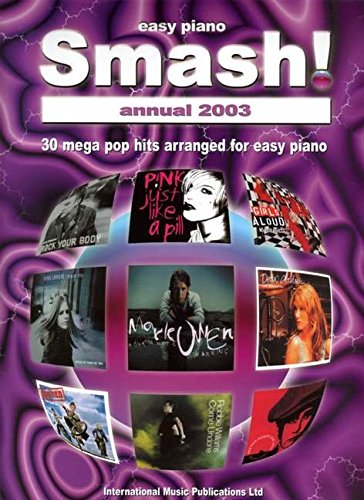 Smash! annual 2003 (easy piano) piano, voix, guitare book