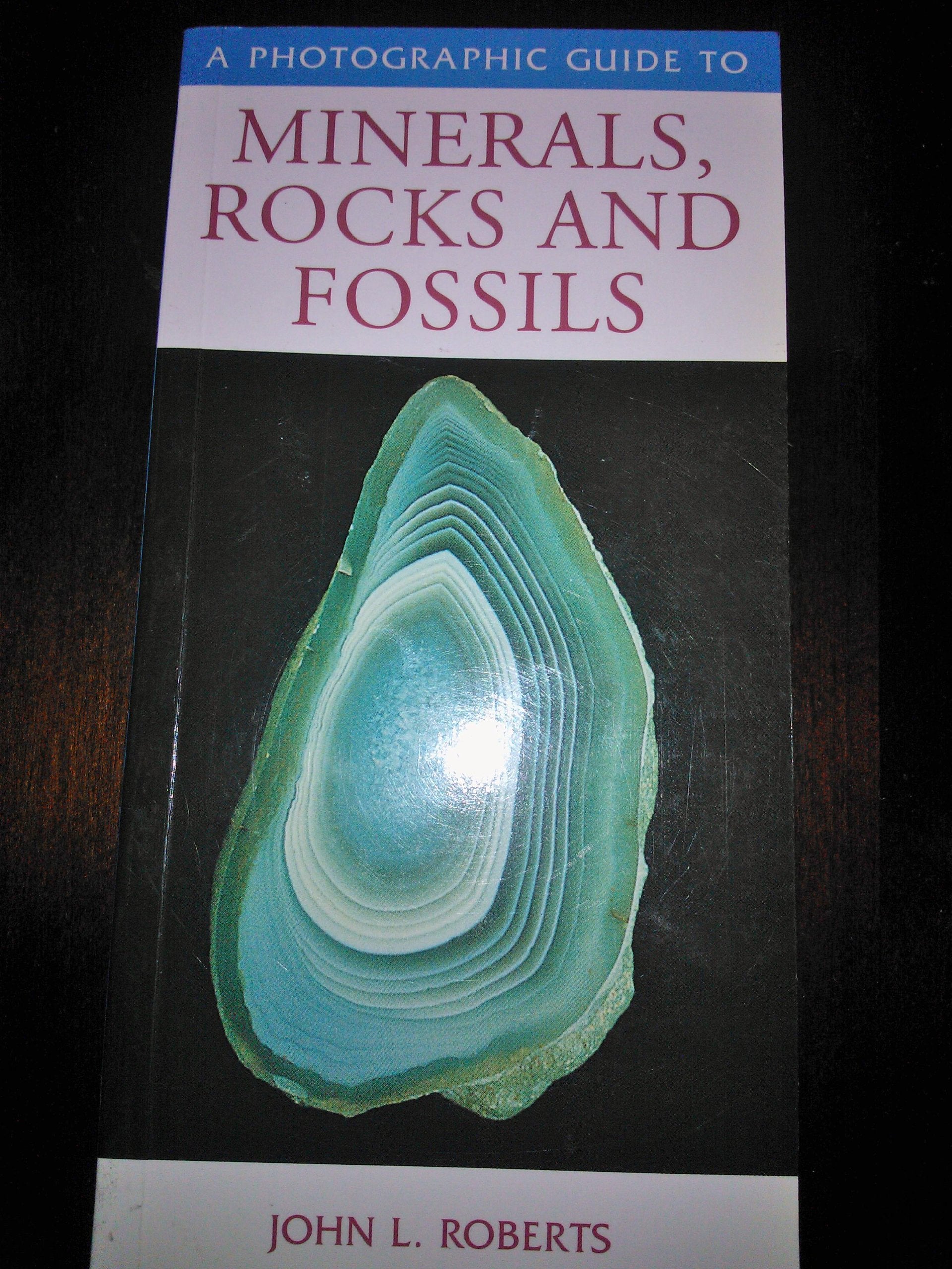 A Photographic Guide to Minerals, Rocks and Fossils book